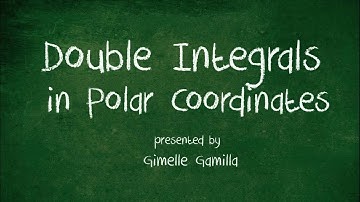 4.5. Double Integrals in Polar Coordinates