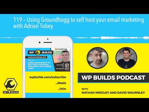 119 – Using Groundhogg to self host your email marketing with Adrian Tobey