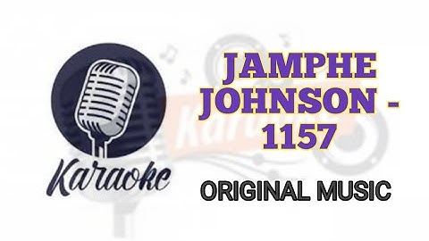 Jamphe johnson - 1157 Karoke original