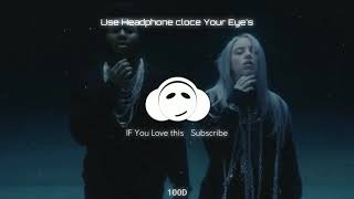 Billie Eilish &Khalid-Lovely(100D AUDIO)Use HeadPhones - Subscribe