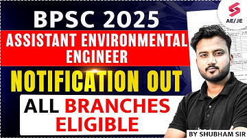 BPSC Assistant Vacancy 2025 OUT | BPSC Assistant Environment Engineer Notification Out | Shubham Sir