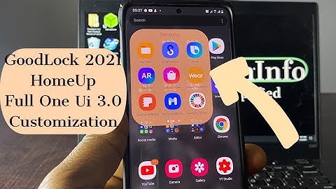 GoodLock 2021 | HomeUp | Fully Customize One UI 3.0/2.5 on Android 11