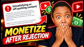 How I Got Remonetized After YouTube Rejection | Unsatisfying or Off-Putting Content