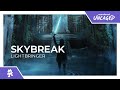 Skybreak - Lightbringer [Monstercat Release]