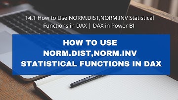 14.1 How to Use NORM.DIST, NORM.INV Statistical Functions in DAX | DAX in Power BI