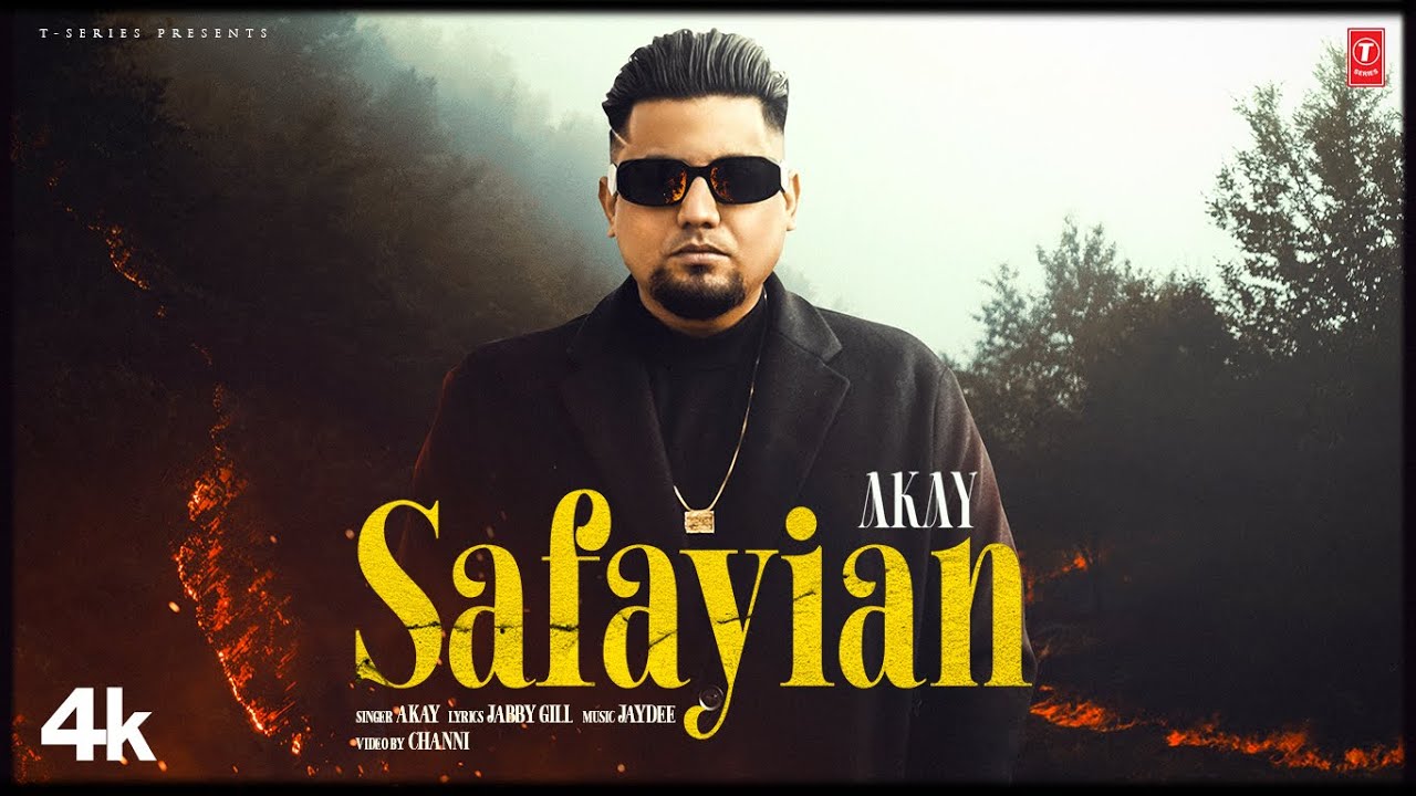 SAFAYIAN Official Video  A Kay  Latest Punjabi Songs 2024  T Series