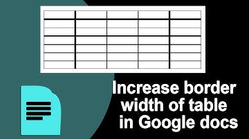 How to increase or thicker border width of table in Google docs