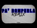 Pa romperla  dj yoel edit 2023 remix