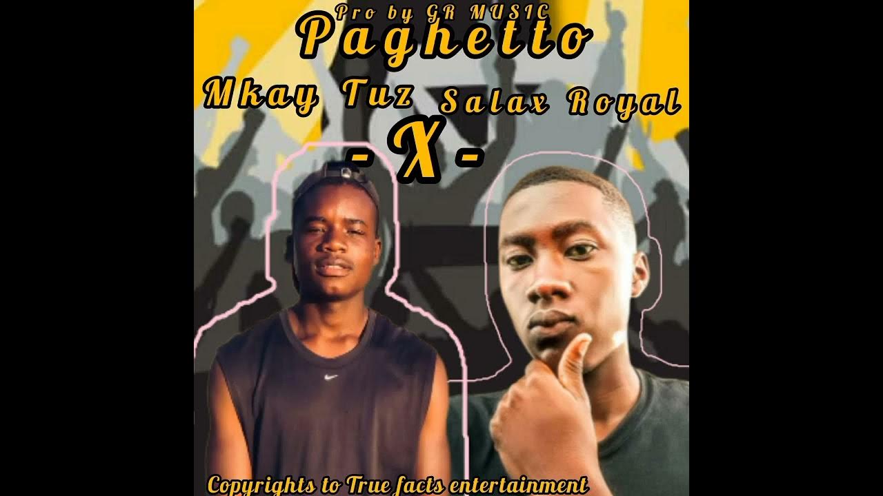 MKay_Tuz_Paghetto_X_Salax_Royal(pro by GR MUSIC) #Zimhiphop #zimcelebs ...