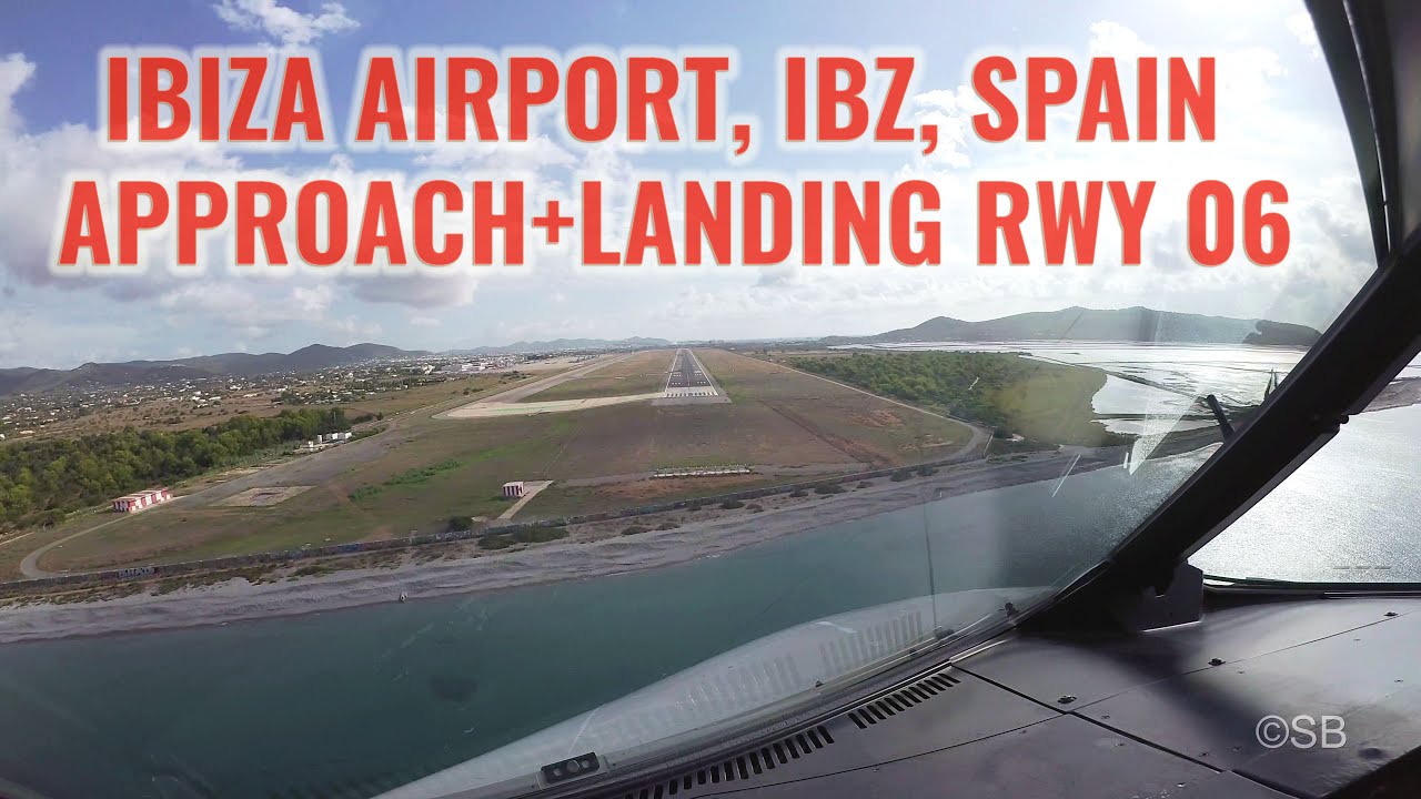 Island, Spain Approach and landing on runway 06. IBZ / LEIB