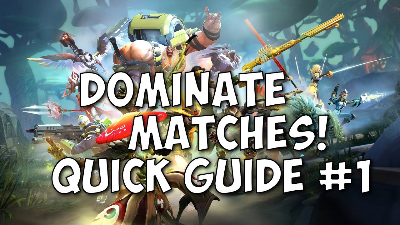 BattleBorn DOMINATE MATCHES! - Battleborn Guides #1