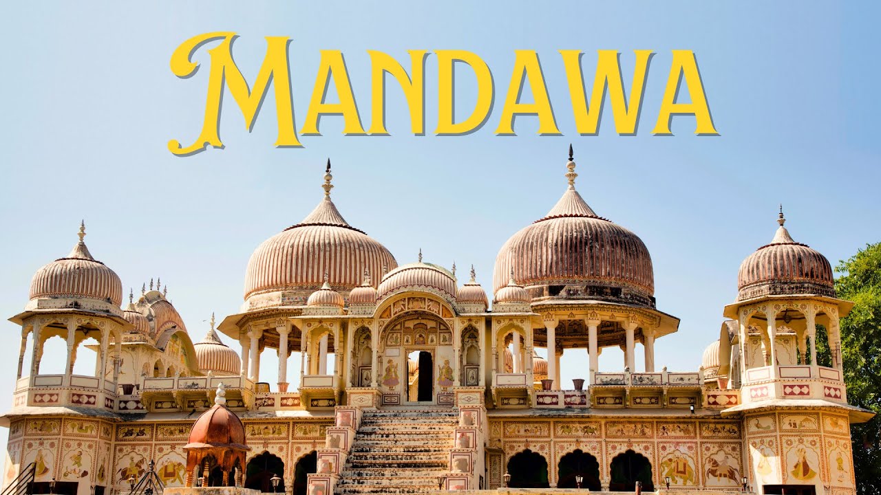 Mandawa - The Hidden Town of Historic Walls in Rajasthan, India