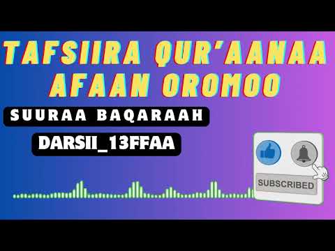 Tafsiira Qur Aanaa Afaan Oromoo Al Baqaraah Darsii 13ffaa