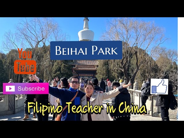 Beihai Park, Beijing China - Filipino teacher in China class=