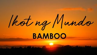 Bamboo - Ikot Ng Mundo -