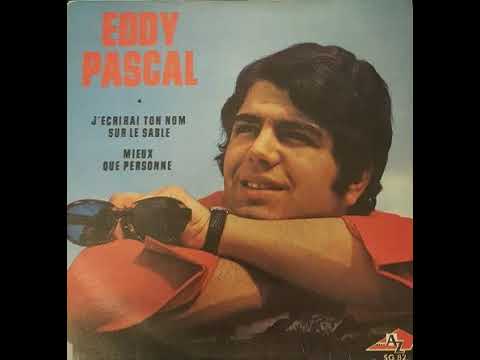 Eddy Pascal — Eddy Pascal "Mieux que personne" 1969 Disc'Az