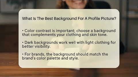 What Is The Best Background For A Profile Picture? - Everyday-Networking