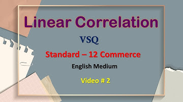 || Linear Correlation || VSQ || Video # 2 || English Medium ||