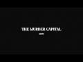 The murder capital  settled lines live film