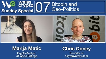 UNSTOPPABLE #Bitcoin Adoption and Geo-Politics - (Chris Coney & Marija Matic) WCSS:007