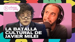 ¿LOS LIBERALES MENOS LIBERALES DEL MUNDO?: análisis de la batalla cultural de Milei #VueltaYMedia