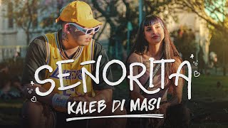 Kaleb Di Masi ft Caleb Di Masi – Señorita (Video Oficial)