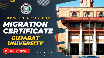 How to get Gujarat University Migration Certificate - Step by Step Guide to Process