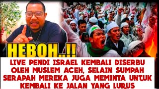 Heboh😱Live Pendi Israel Kembali Diseruduk Oleh Muslim Aceh, Disuruh Kembali Kejalan Yang Lurus