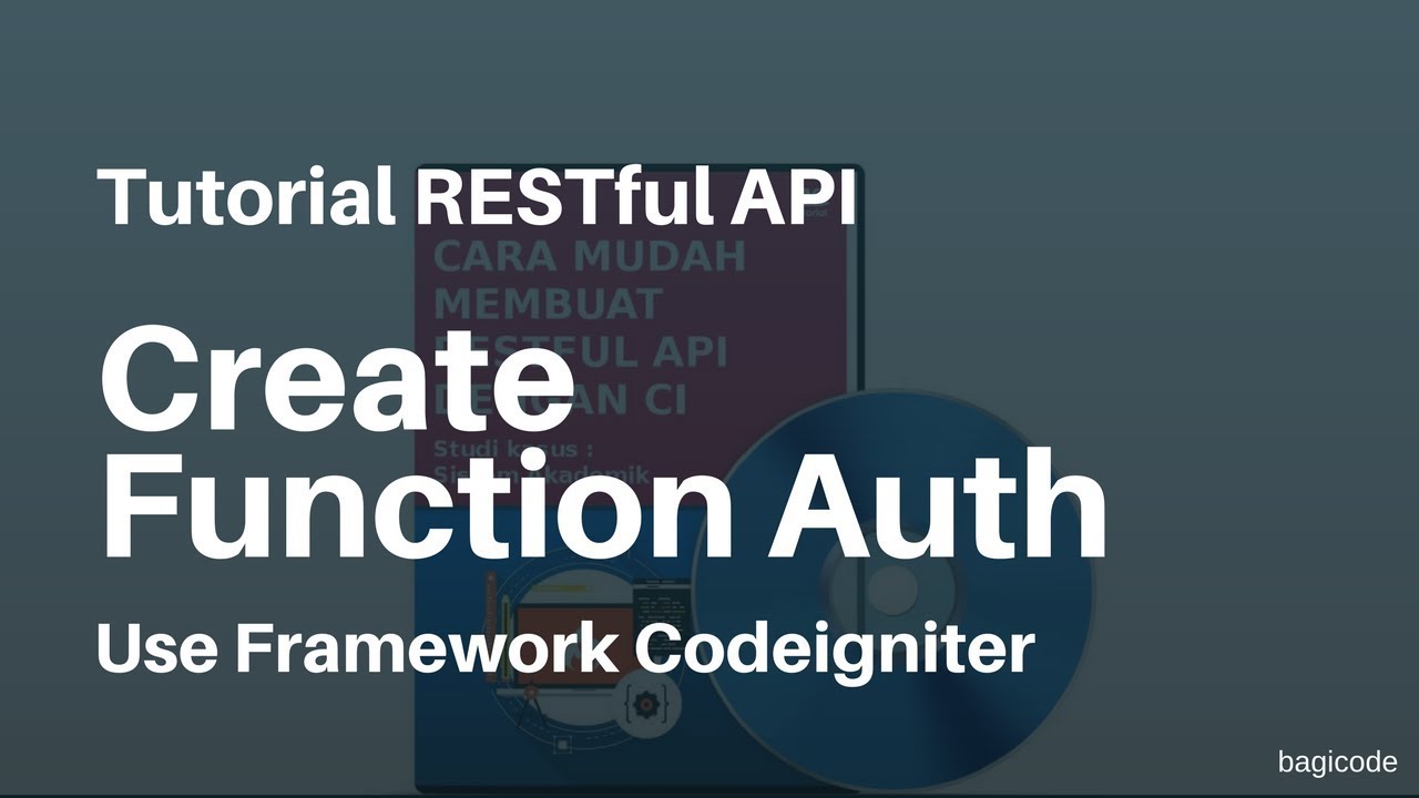 Tutorial RESTful API with CI | 17. Membuat Fungsi Auth - YouTube