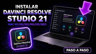Instalar DaVinci Resolve Studio 21 para Mac (M1, M2, M3, M4, M5, NEO)