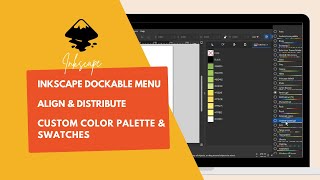 Customize Inkscape: Dockable Menu, Align Tools, Custom Color Palette