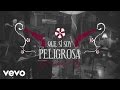 Lila Downs - Peligrosa (Lyric Video)