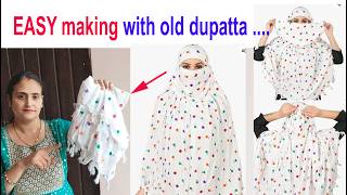 पुराने दुपट्टे से गर्मियों के लिए scarf बनाये  - old dupatta reuse idea / full face scarf /sewing