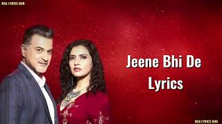 Jeene Bhi De Duniya Humein Full (LYRICS) Song - Arjit Singh | Yasser Desai | Dil Sambhal Ja Zara OST