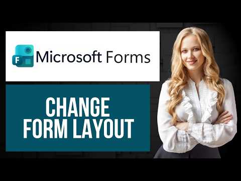 How to Change Form Layout in Microsoft Forms | Customize Form Appearance