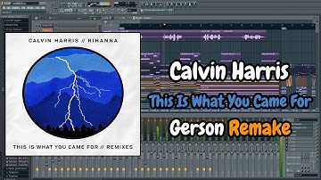 Calvin Harris - This Is What You Came For (R3HAB & Henry Fong Remix) (FL Studio Remake + FLP) #224