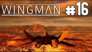 Project Wingman Playthrough || Mission 16: Wayback
