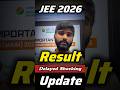 Result Delayed😳 Shocking Update✅ JEE Mains 2026 Result Date | JEE Main Final Answer Key 2026 #jee