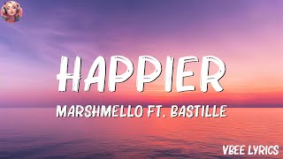 Marshmello, Bastille - Happier Lyrics | Wiz Khalifa, Charlie Puth,Ed Sheeran,... Mix Lyrics
