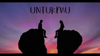 ACADEMY - KEMBALI UNTUKMU (  LYRIC VIDEO )