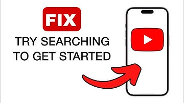 How To Fix Try Searching To Get Started On YouTube - 2024 (Quick And Easy)