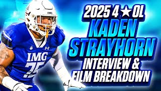 2025 4⭐️OL Kaden Strayhorn Interview & Film Breakdown