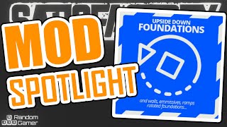 🚧 Upside Down Foundations and More - Satisfactory Mod Spotlight