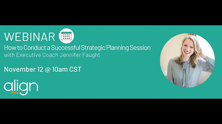 Align Webinar:  "How to Conduct a Successful Strat...