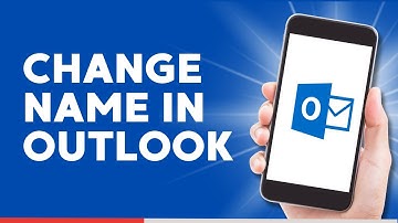 How to Change Name in Outlook Mobile App
