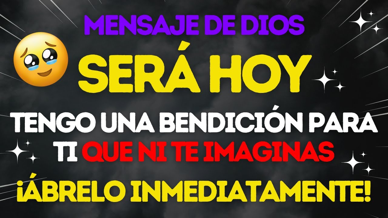 💌¡FELICITACIONES!🌟 MENSAJE DE DIOS PARA TI HOY ️ - YouTube