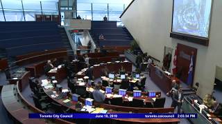 City council, meeting 8, june 18, 2019 - part 2 of agenda and
background materials:
http://app.toronto.ca/tmmis/decisionbodyprofile.do?function=doprepare&m...