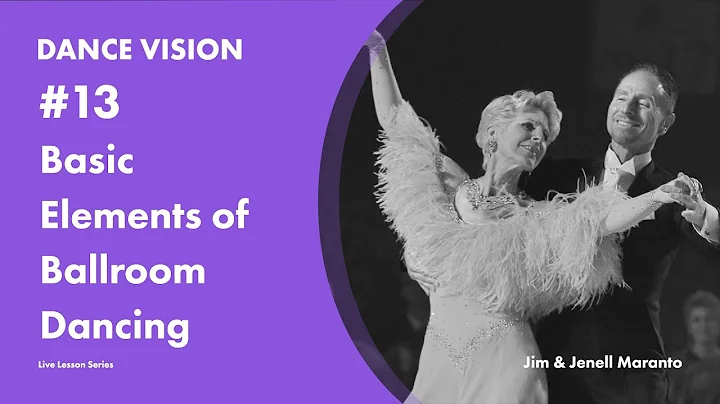 Basic Elements of Ballroom Dancing with Jim & Jene...
