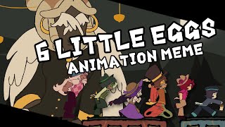 6 LITTLE EGGS - animation (TTWNT)