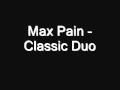 Max pain  classic duo